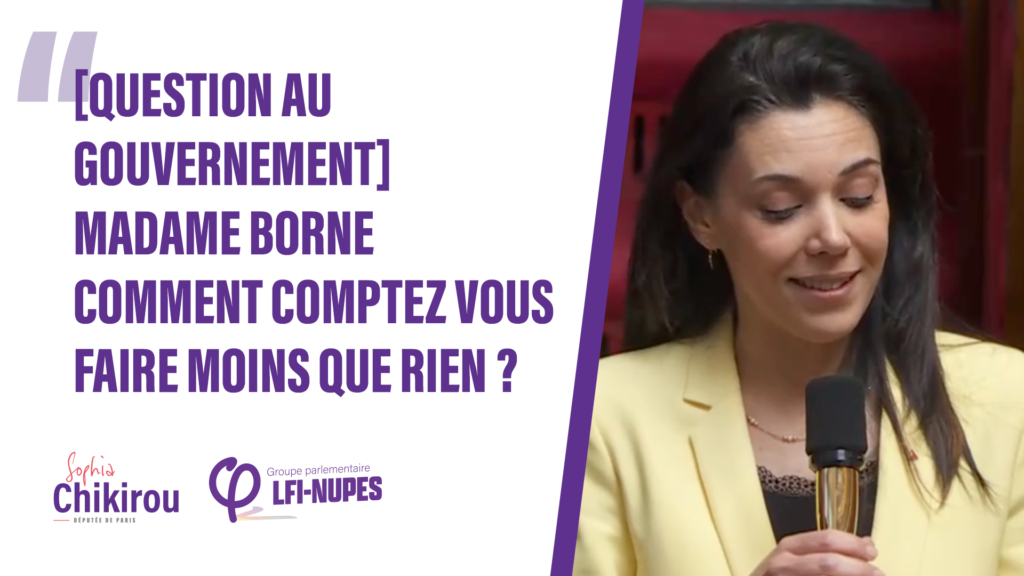 Sophia Chikirou Madame Borne comment comptez-vous faire moins que rien ?