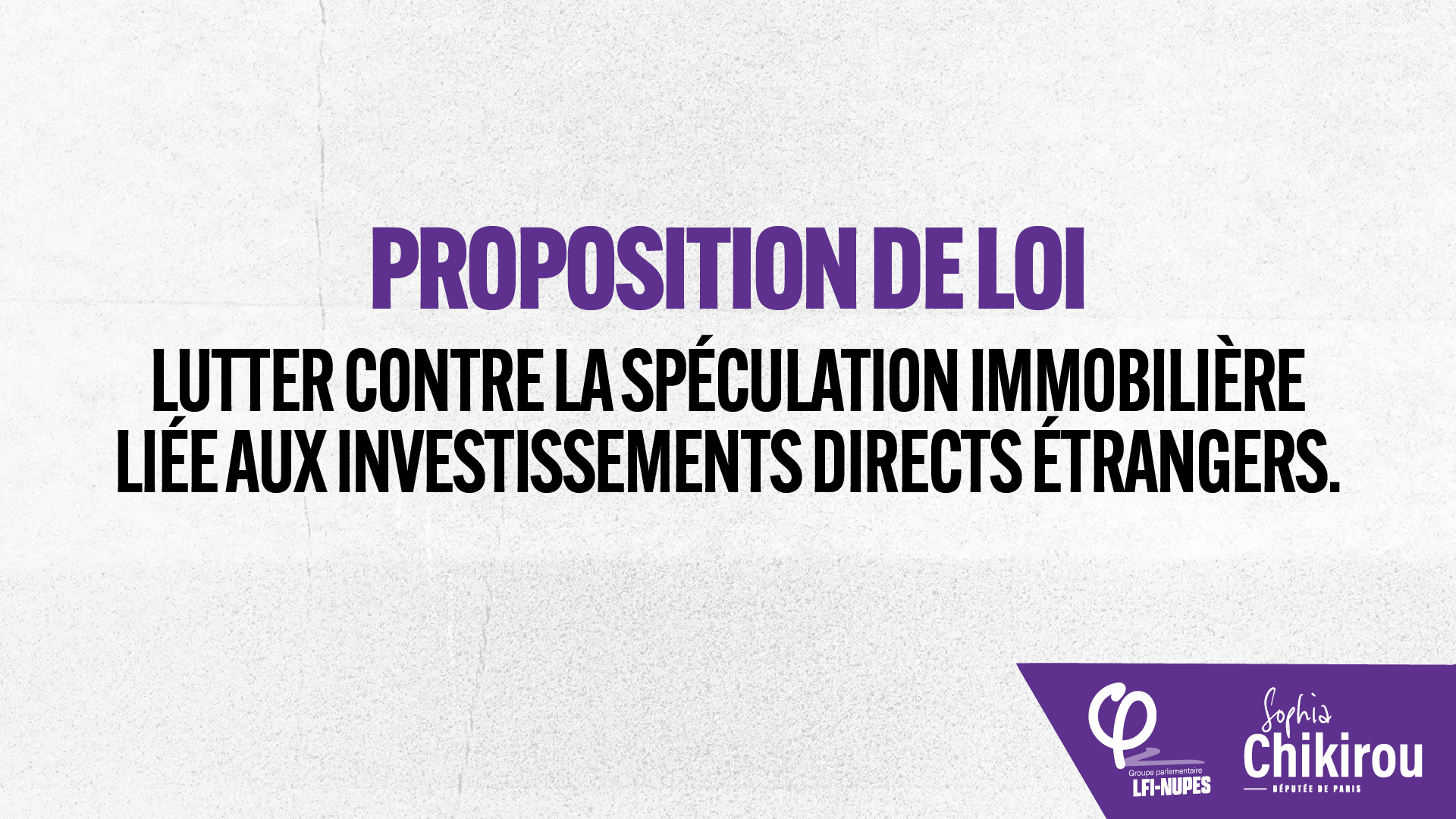 Proposition de loi : lutter contre la spéculation immobilière liée aux investissements directs étrangers.